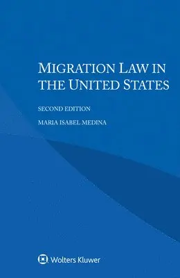 Maria Isabel Medina - Migration Law in the United States, Häftad. Tillgänglighet: Lägg i varukorg