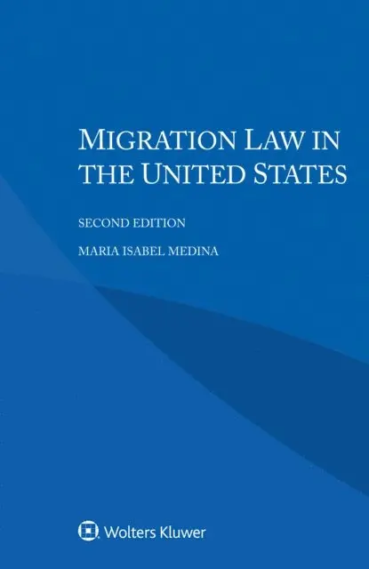 Maria Isabel Medina - Migration Law in the United States, E-bok. Tillgänglighet: Lägg i varukorg