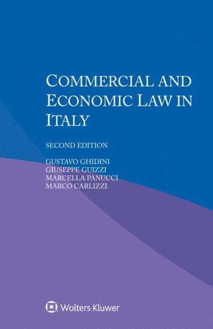 Marco Carlizzi, Marcella Panucci, Giuseppe Guizzi, Gustavo Ghidini - Commercial and Economic Law in Italy, E-bok