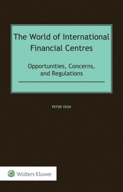 Peter Yeoh - World of International Financial Centres, E-bok