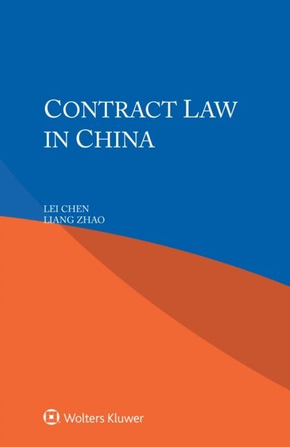 Liang Zhao, Lei Chen - Contract Law in China, E-bok