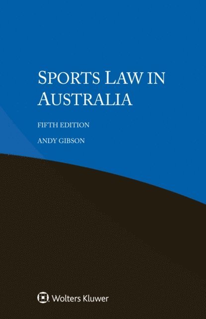 Andy Gibson - Sports Law in Australia, E-bok