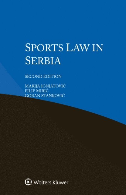 Goran Stankovic, Filip Miric, Marija Ignjatovic - Sports Law in Serbia, E-bok. Tillgänglighet: Lägg i varukorg