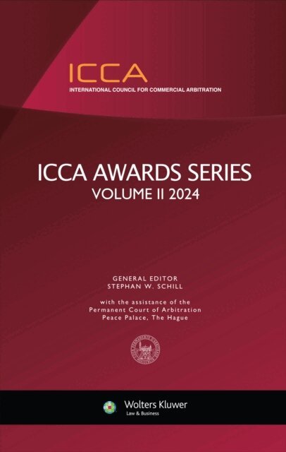 Stephan W. Schill - ICCA Awards Series, Volume II (2024), E-bok