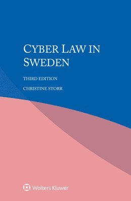 Christine Storr - Cyber Law in Sweden, Häftad