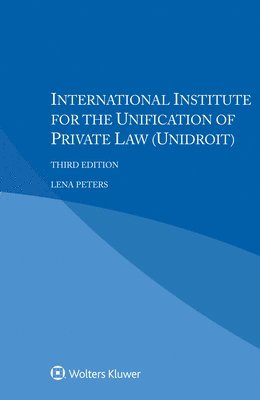 Lena Peters - International Institute for the Unification of Private Law (UNIDROIT), Häftad