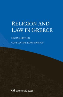 Constantine Papageorgiou, Kit-Lan Choy, David Shiu-Man Fong - Religion and Law in Greece, Häftad. Tillgänglighet: Lägg i varukorg