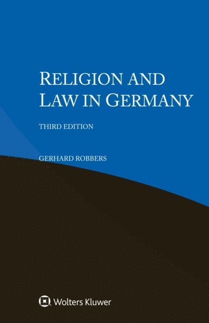 Gerhard Robbers - Religion and Law in Germany, E-bok