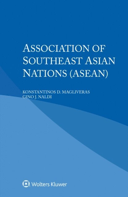 Gino J. Naldi, Konstantinos D. Magliveras - Association of Southeast Asian Nations (ASEAN), E-bok