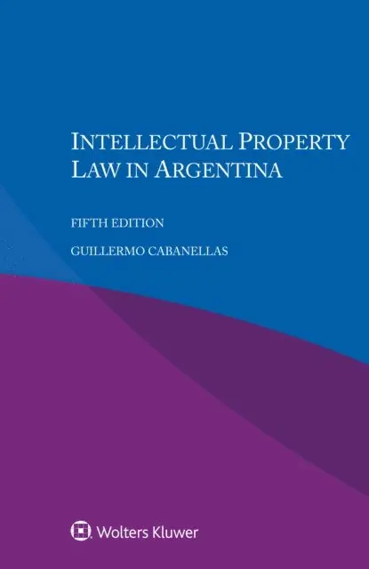 Guillermo Cabanellas - Intellectual Property Law in Argentina, E-bok. Tillgänglighet: Lägg i varukorg
