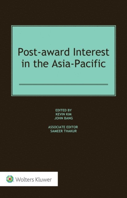 John Bang, Kevin Kim - Post-award Interest in the Asia-Pacific, E-bok