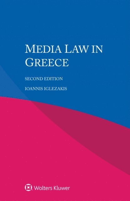 Ioannis Iglezakis - Media Law in Greece, E-bok
