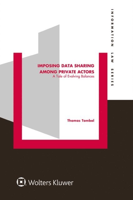 Thomas Tombal - Imposing Data Sharing among Private Actors, E-bok