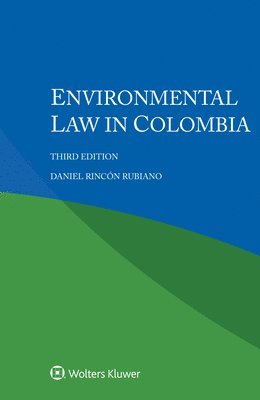 Daniel Rincón Rubiano - Environmental Law in Colombia, Häftad