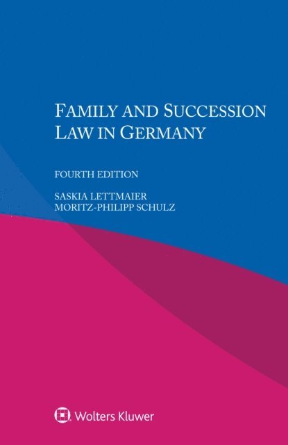 Moritz-Philipp Schulz, Saskia Lettmaier - Family and Succession Law in Germany, E-bok
