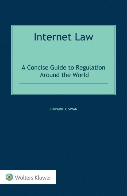 Edward J. Swan - Internet Law, E-bok