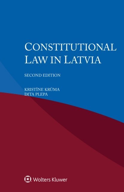 Dita Plepa, Kristine Kruma - Constitutional Law in Latvia, E-bok