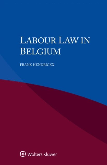 Frank Hendrickx - Labour Law in Belgium, E-bok