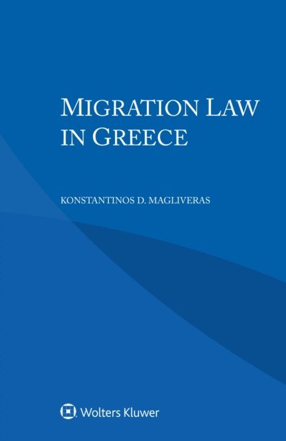 Konstantinos D. Magliveras - Migration Law in Greece, E-bok