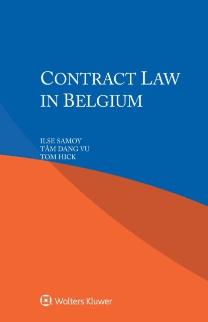 Tom Hick, Tam Dang Vu, Ilse Samoy - Contract Law in Belgium, E-bok