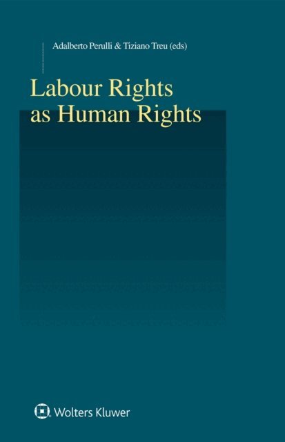 Tiziano Treu, Adalberto Perulli - Labour Rights as Human Rights, E-bok. Tillgänglighet: Lägg i varukorg