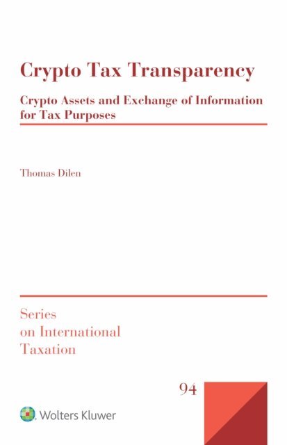 Thomas Dilen - Crypto Tax Transparency, E-bok