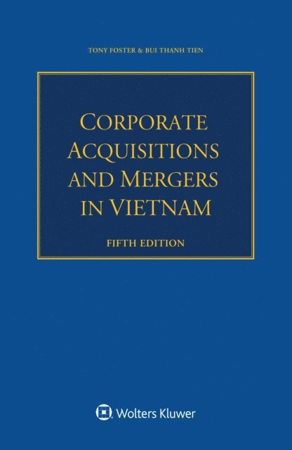 Bui Thanh Tien, Tony Foster - Corporate Acquisitions and Mergers in Vietnam, E-bok