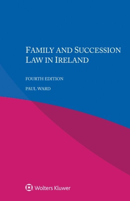 Paul Ward - Family and Succession Law in Ireland, E-bok