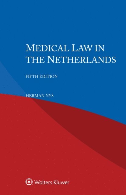 Herman Nys - Medical Law in the Netherlands, E-bok