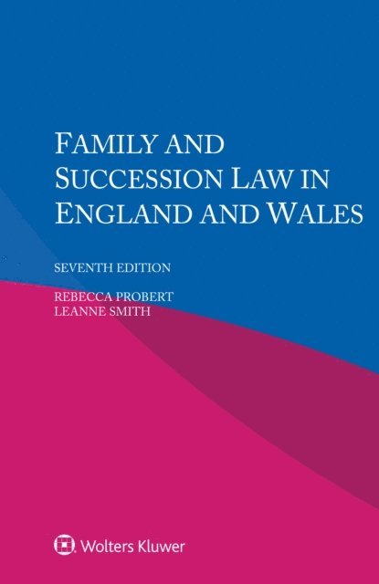 Leanne Smith, Rebecca Probert - Family and Succession Law in England and Wales, E-bok