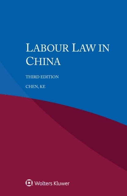Ke Chen - Labour Law in China, E-bok