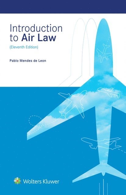 Pablo Mendes de Leon - Introduction to Air Law, E-bok