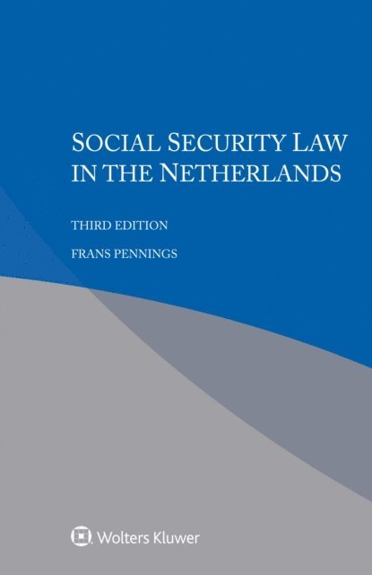 Frans Pennings - Social Security Law in the Netherlands, E-bok