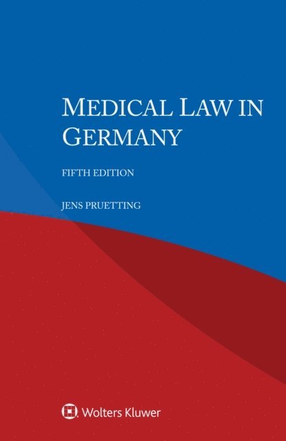 Jens Prutting - Medical Law in Germany, E-bok