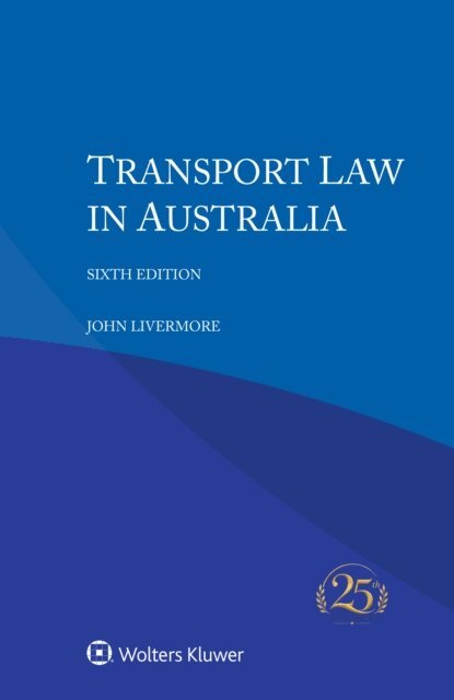 John Livermore - Transport Law in Australia, E-bok. Tillgänglighet: Lägg i varukorg