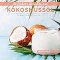 50 leckere Gerichte mit Kokosnuss�l