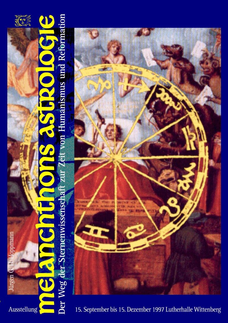Jürgen G. H. Hoppmann - Melanchthons Astrologie - Der Weg der Sternenwissenschaft zur Zeit von Humanismus und Reformation, Häftad