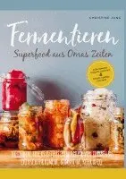 Christine Jung - Fermentieren - Superfood aus Omas Zeiten, Häftad. Tillgänglighet: Lägg i varukorg