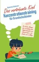 Katarina Schwarz - Das verträumte Kind - Konzentrationstraining für Grundschulkinder, Häftad. Tillgänglighet: Lägg i varukorg