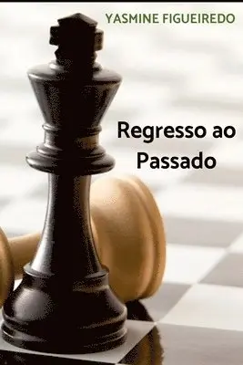 Yasmine Figueiredo - Regresso Ao Passado, Häftad. Tillgänglighet: Lägg i varukorg