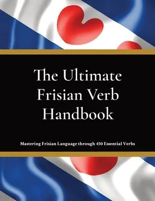 de Haan - The Ultimate Frisian Verb Handbook, Häftad. Tillgänglighet: Lägg i varukorg