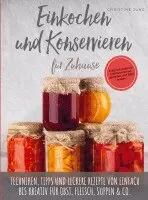 Christine Jung - Einkochen und Konservieren für Zuhause: Natu¿rlich-saisonal haltbar machen, genießen und Geld sparen, Häftad. Tillgänglighet: Lägg i varukorg