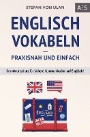 Stefan von Ulan - Englisch Vokabeln - praxisnah und einfach, Häftad