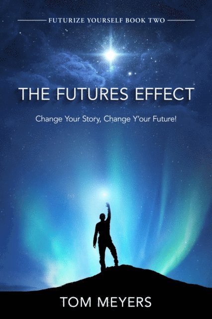Tom Meyers - Futures Efffect, E-bok