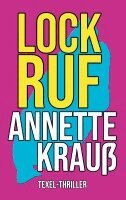 Annette Krauß - Lockruf, Häftad