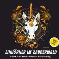 Jupiter Jansen - Einhörner im Zauberwald: Malbuch für Erwachsene zur Entspannung, Häftad. Tillgänglighet: Lägg i varukorg