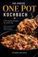 Susanne Weichholdt - DAS GROSSE ONE POT KOCHBUCH, Häftad