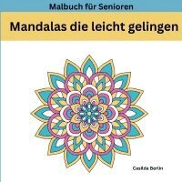Casilda Berlin - MANDALAS die leicht gelingen, Häftad