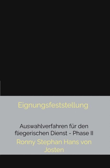 Ronny Stephan Hans von Josten - Eignungsfeststellung, E-bok
