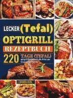 Jennifer Hahn - Lecker (Tefal) optigrill Rezeptbuch, Häftad